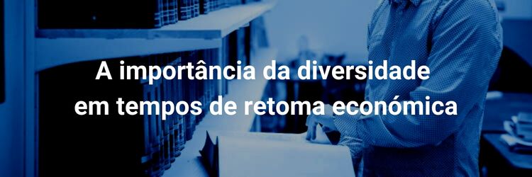 artigo sobre a importância da Diversidade nas empresas.